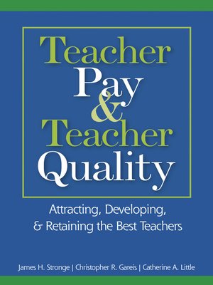 cover image of Teacher Pay and Teacher Quality